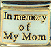 In Memory of My Mom