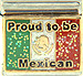 Proud to be Mexican with Mexico Flag