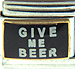 Give Me A Beer