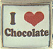 I Love Chocolate with Red Heart