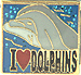 I Love Dolphins